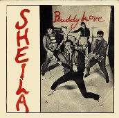 Buddy Love's Sheila b/w Party Girl Original 1980 single SOLD OUT!