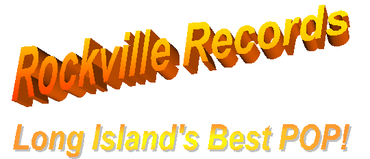 Rockville Records; Long Island's Best POP!